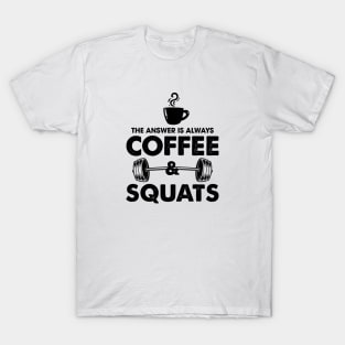 Coffee & Squats T-Shirt